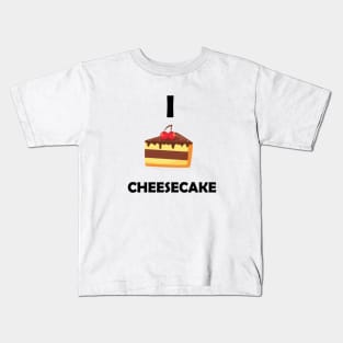 Funny Design saying I Cheesecake, Divine Dessert Delight, Cute & Decadent Cheesecake Dreams Kids T-Shirt